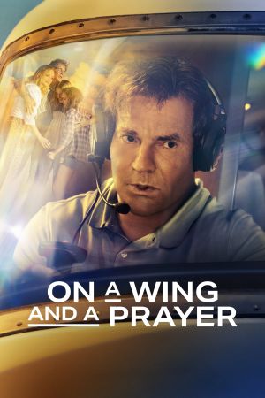 Image On a Wing and a Prayer – Der Film