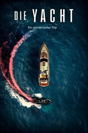 Image Die Yacht – Der Film