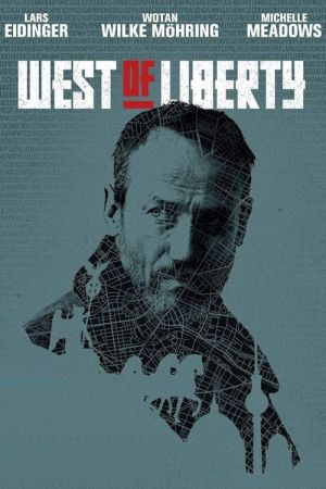 Image West of Liberty – Der Film