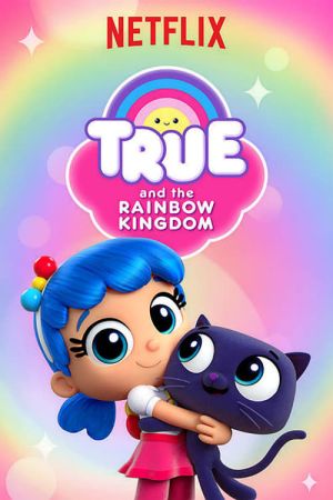 Image True und das Regenbogenreich – Der Film
