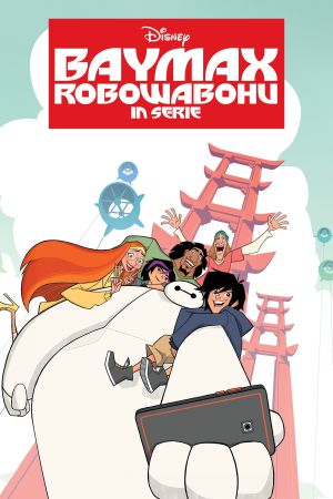 Image Baymax – Robowabohu in Serie – Der Film