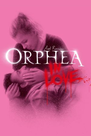 Image Orphea in Love – Der Film