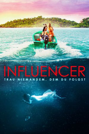Image Influencer - Trau niemandem, dem Du folgst – Der Film