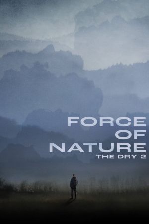 Image Force of Nature: The Dry 2 – Der Film