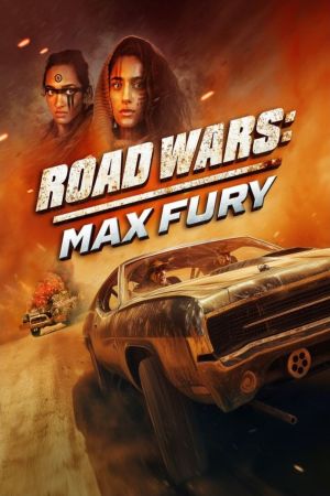 Image Road Wars: Max Fury – Der Film