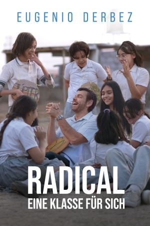 Image Radical - Eine Klasse für sich – Der Film