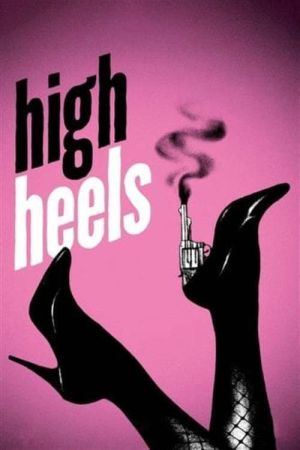 Image High Heels - Die Waffen einer Frau – Der Film