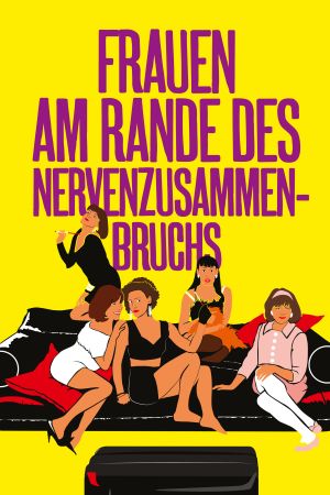 Image Frauen am Rande des Nervenzusammenbruchs – Der Film