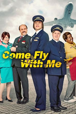 Image Come Fly with Me – Der Film