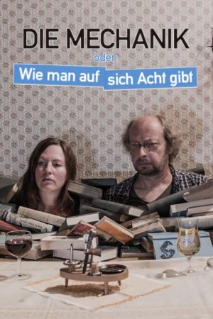 Image Die Mechanik oder: Wie man auf sich Acht gibt – Der Film