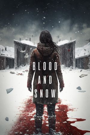 Image Blood and Snow – Der Film