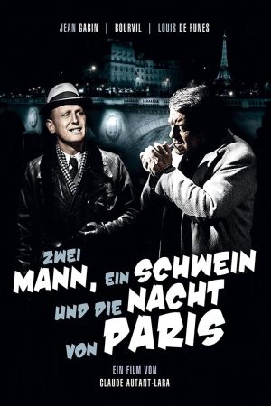 Image Zwei Mann, ein Schwein und die Nacht von Paris – Der Film
