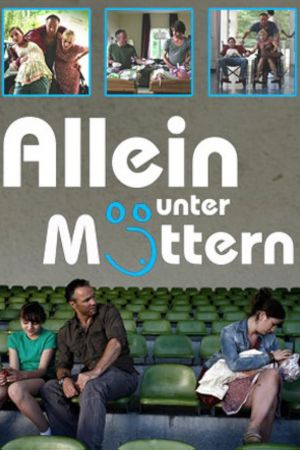 Image Allein unter Müttern – Der Film