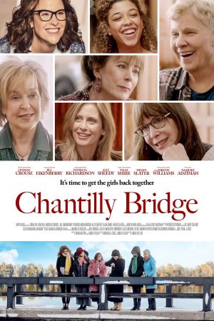 Image Chantilly Bridge - Einige Freundschaften bleiben ein Leben lang – Der Film