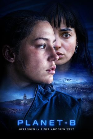Image Planet B - Gefangen in einer anderen Welt – Der Film