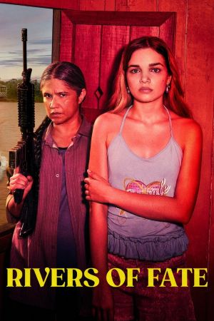 Image Rivers of Fate – Der Film