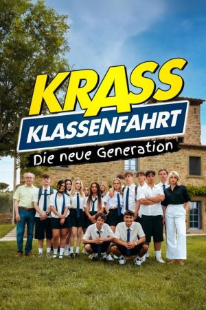 Image Krass Klassenfahrt - Die neue Generation