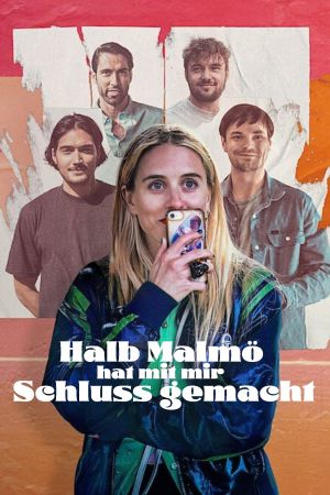 Image Halb Malmö hat mit mir Schluss gemacht – Der Film