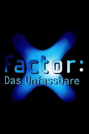 Image X-Factor - Das Unfassbare – Der Film