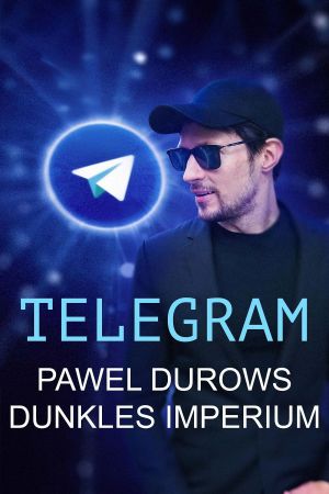 Image Telegram - Das dunkle Imperium von Pawel Durow