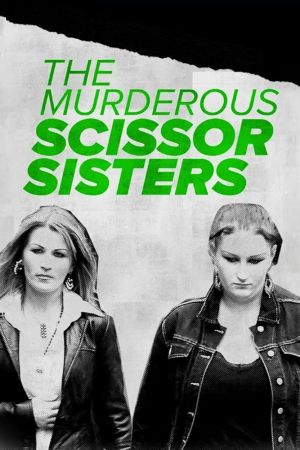 Image The Murderous Scissor Sisters – Der Film