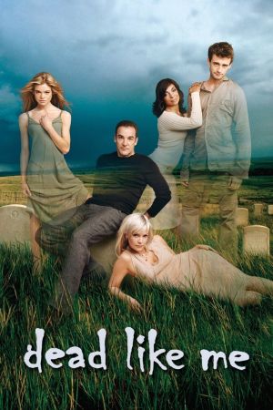 Image Dead Like Me – Der Film