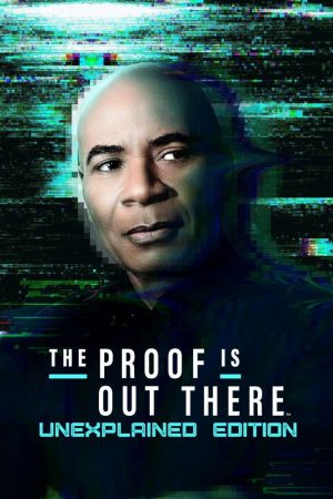 Image The Proof Is Out There: UnXplained Edition – Der Film