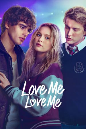 Image Love Me, Love Me – Der Film