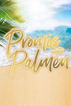 Image Promis unter Palmen – Der Film
