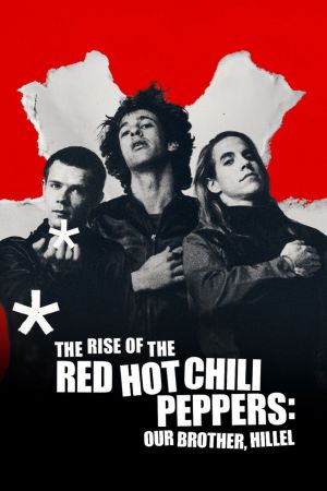 Image The Rise of the Red Hot Chili Peppers: Our Brother, Hillel – Der Film