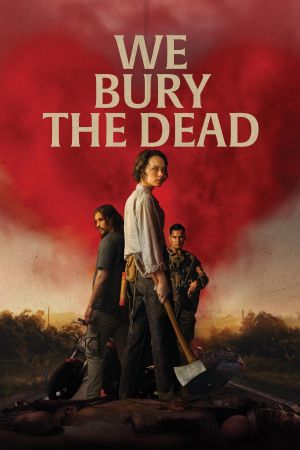 Image We Bury the Dead – Der Film