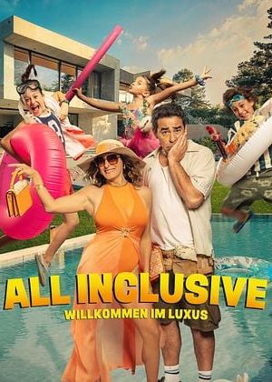 Image All Inclusive - Willkommen im Luxus – Der Film