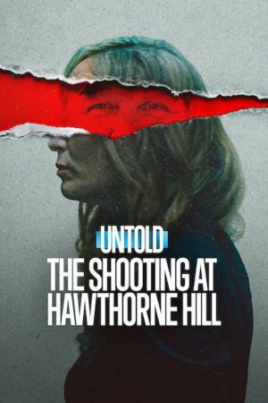 Image Untold: The Shooting at Hawthorne Hill – Der Film