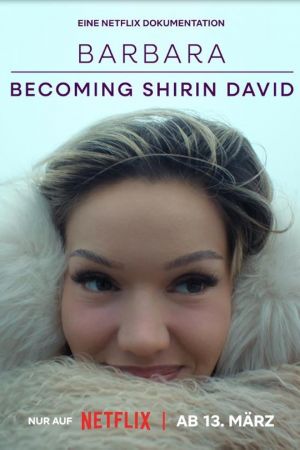 Image Barbara - Becoming Shirin David – Der Film