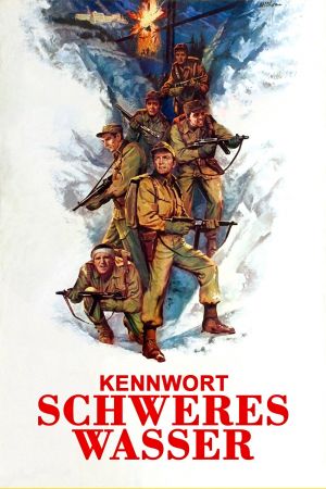 Image Kennwort 'Schweres Wasser' – Der Film