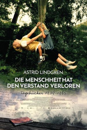Image Astrid Lindgren – Die Menschheit hat den Verstand verloren – Der Film