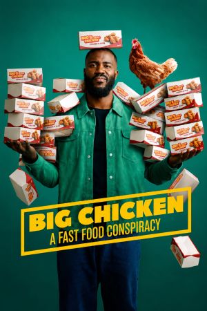 Image Big Chicken - Eine Fast-Food-Verschwörung – Der Film